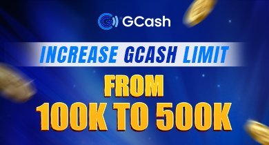 Increase GCASH Limit 100K to 500K